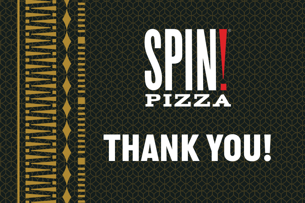 SPIN PIZZA THANK YOU